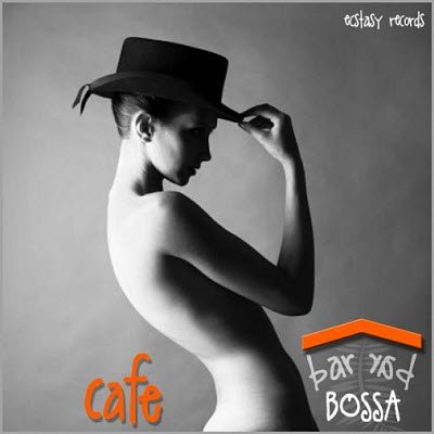 Cafe Bar Bossa /Tango &amp; Jazz /