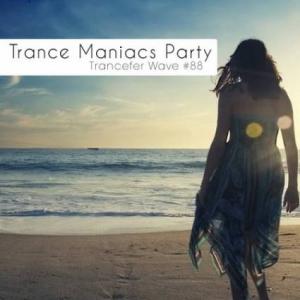 Trance Maniacs Party# /trancefer wave #88/ (2018) скачать торрент
