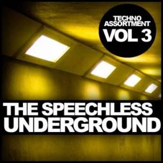The Speechless Underground-Techno Assortment /vol-3/