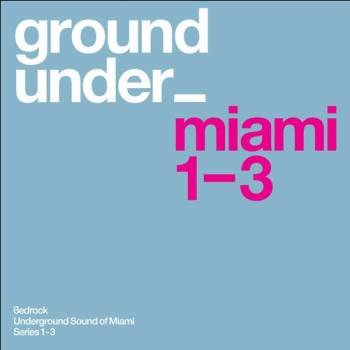 Underground Sound Of miami Series 1-3