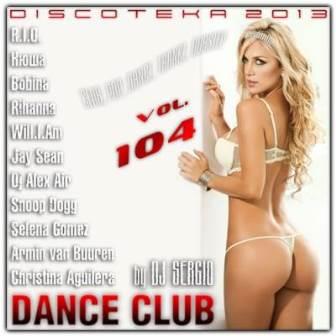 Disco 2013 Dance Club vol- 104 (2018) скачать торрент