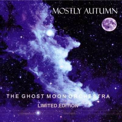 Mostly Autumn - The Ghost Moon Orchestra