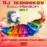 Dj Ikonnikov - E.x.c Version [часть 2] (2018) скачать торрент