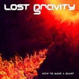 Lost Gravity - How To Make A Giant