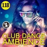 Club Dance Ambience vol.118 (2018) скачать торрент