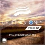 Ori Uplift &amp; Baco - Uplifting Only 267
