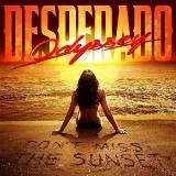 Odyssey Desperado - Don't Miss The Sunset