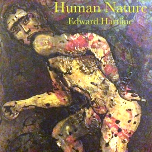 Edward Hartline - Human Nature