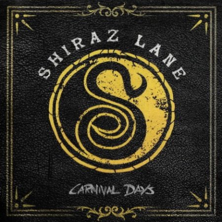 Shiraz Lane - Carnival Days (2018) скачать торрент