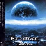 Earthstream - Earth Scream [Japanese Edition]