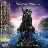 Visions Of Atlantis - The Deep &amp; The Dark [Japanese Edition]
