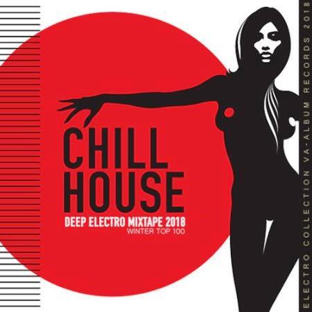 Chill House- Deep Electro (2018) скачать через торрент