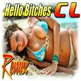 CL - Hello Bitches [ remix ] (2018) скачать торрент