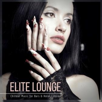 Elite Lounge (Chillout Music For Bars And Hotel Lobbies) (2018) скачать через торрент