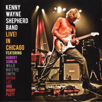 Kenny Wayne Shepherd Band - Live! In Chicago