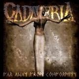 Cadaveria - Far Away From Conformity