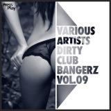 Dirty Club Bangerz vol.09 (2018) скачать через торрент