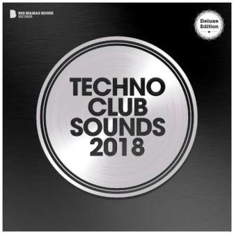 Techno Club Sounds 2018 (Deluxe Version) (2018) скачать через торрент