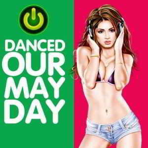 Danced Our May Day (2018) скачать торрент