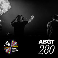 Above &amp; Beyond - Group Therapy 280. Ilan Bluestone Guest Mix [27.04]