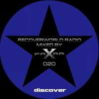 Recoverworld Radio 020 (Mixed By Para X) (2018) скачать через торрент
