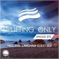 Ori Uplift &amp; Phil Langham - Uplifting Only 272