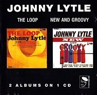 Johnny Lytle - The Loop & New And Groovy [1965, 1966] (2018) скачать через торрент