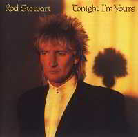 Rod Stewart - Tonight I'm Yours