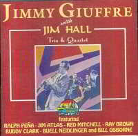 Jimmy Giuffre with Jim Hall - Trio & Quartet (2018) скачать через торрент