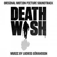 Жажда смерти / Death Wish [Music by Ludwig Goransson]