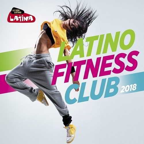 Latino Fitness Club 2018 [3CD]