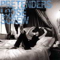 The Pretenders - Loose Screw