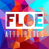 Floe: Attributes (2018) скачать торрент