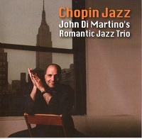 John Di Martino's Romantic Jazz Trio - Chopin Jazz