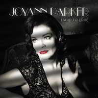 Joyann Parker - Hard To Love (2018) скачать через торрент