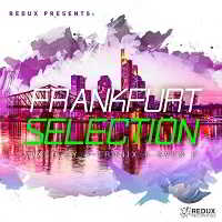 Redux Presents: Frankfurt Selection (Mixed by A-Tronix &amp; Sven)