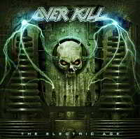 Overkill - The Electric Age (Deluxe Limited Bonus Edition)
