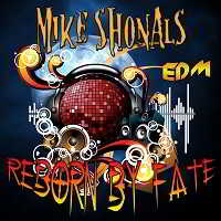 Mike Shonals - Reborn by Fate