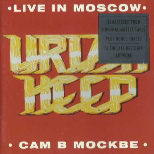 Uriah Heep - Live In Moscow [Reissue]