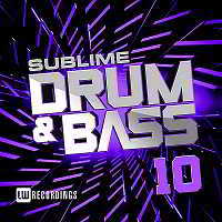 Sublime Drum & Bass Vol.10 (2018) скачать через торрент