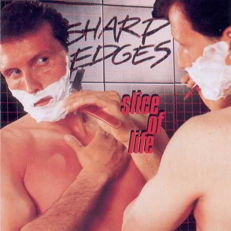 Sharp Edges - Slice Of Life'