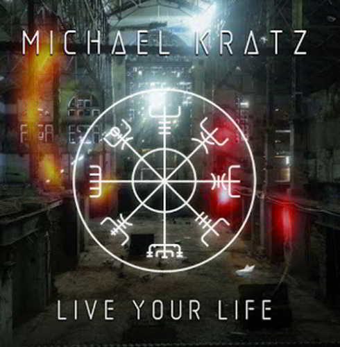 Michael Kratz - Live Your Life