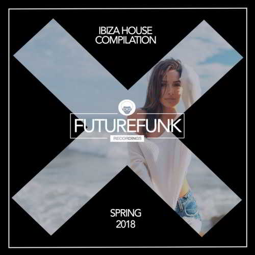 Ibiza House (Spring '18) (2018) скачать торрент