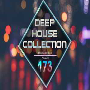 Deep House Collection Vol.173 Remixed (2018) скачать торрент