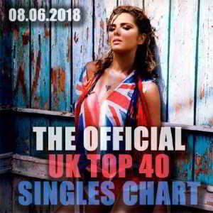 The Official UK Top 40 Singles Chart 08.06 (2018) скачать торрент