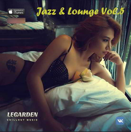 Legarden - Jazz & Lounge Vol.5 (2018) скачать через торрент