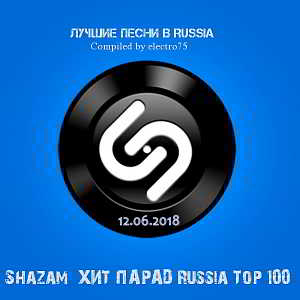 Shazam Хит-парад Russia Top 100 [12.06]