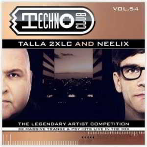 Techno Club Vol.54 - (Mixed By Talla 2XLC & Neelix) (2018) скачать через торрент