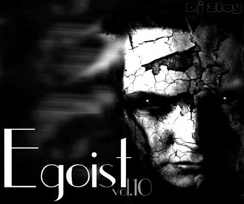 DJ Zloy - Egoist Vol.10 (2018) скачать через торрент