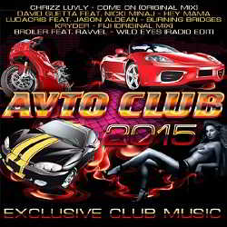AVTO CLUB- EXCLUSIVE CLUB MUSIC (2015) скачать через торрент